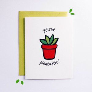 You're Plantastic A2 Card 5.25x4 w Envelope